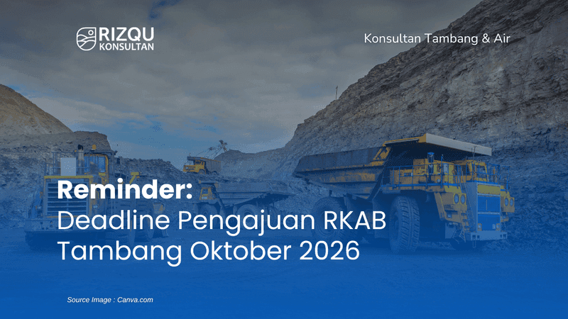Reminder: Pengajuan RKAB Tambang Oktober 2026